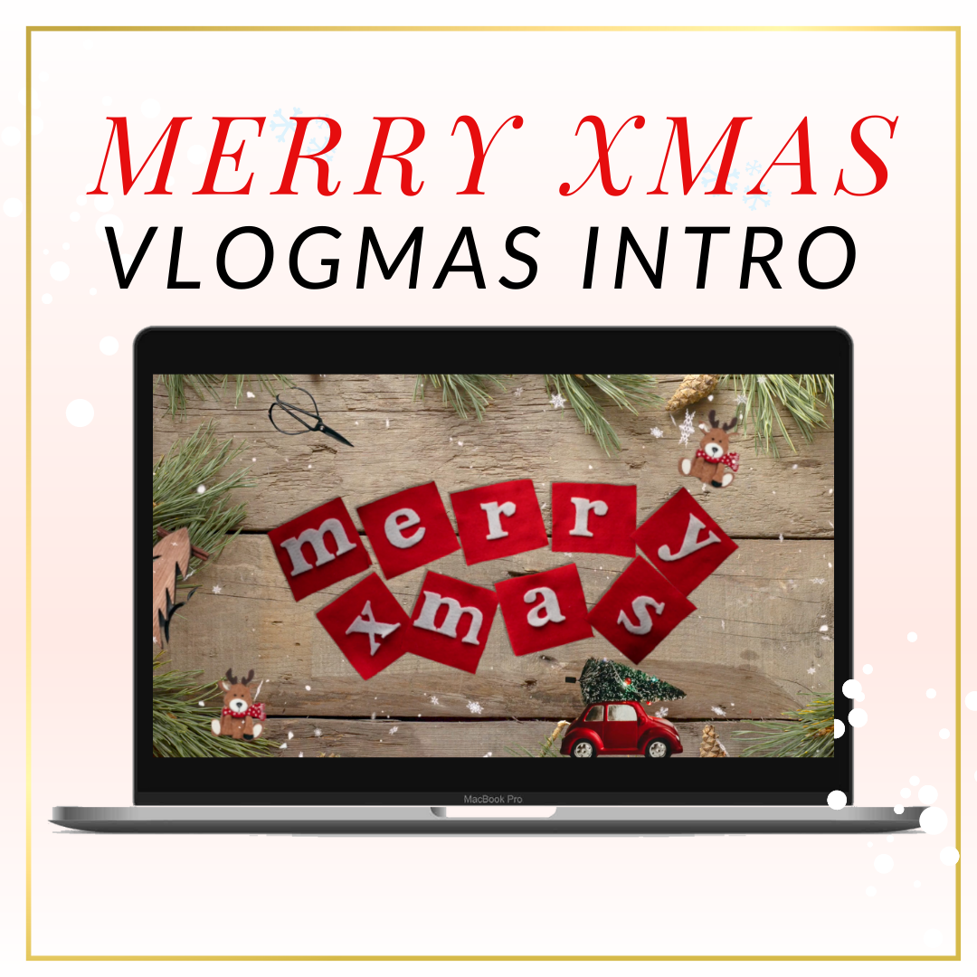 Merry Xmas Vlogmas Intro